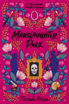 Manslaughter park / Tirzah Price