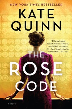 The rose code : a novel / Kate Quinn.