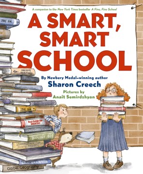 A smart, smart school / by Sharon Creech   pictures by Anait Semirdzhyan