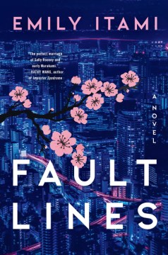 Fault lines : a novel / Emily Itami.
