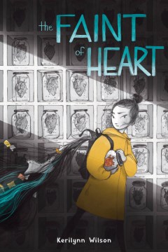 The faint of heart / Kerilynn Wilson