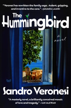 The hummingbird : a novel / Sandro Veronesi ; translated from the Italian by Elena Pala.