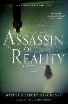 Assassin of reality : a novel / Marina and Sergey Dyachenko   translated by Julia Meitov Hersey.