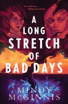 A long stretch of bad days / Mindy McGinnis