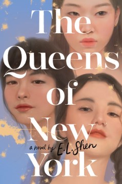 The queens of New York / E.L. Shen