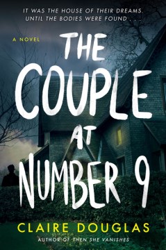 The couple at number 9 : a novel / Claire Douglas