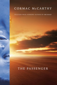 The passenger / Cormac McCarthy