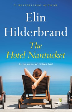 #4: The Hotel Nantucket : a novel / Elin Hilderbrand.
