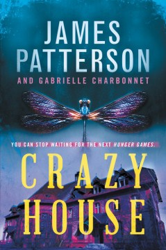 Crazy House by James Patterson and Gabrielle Charbonnet