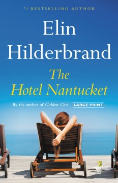 The Hotel Nantucket : a novel / Elin Hilderbrand.