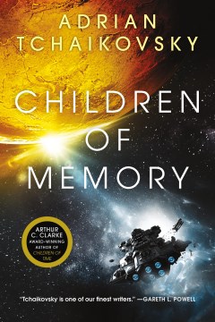 Children of memory / Adrian Tchaikovsky