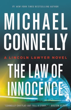 The law of innocence / Michael Connelly.