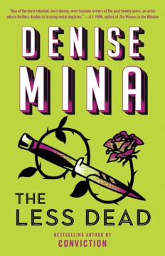 The less dead / Denise Mina.
