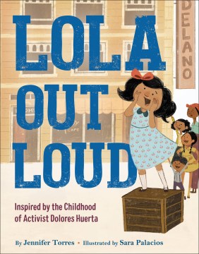 Lola out loud / by Jennifer Torres   illustrated by Sara Palacios.