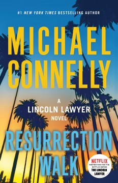 Resurrection walk / Michael Connelly