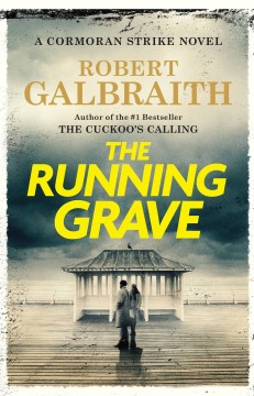 The running grave / Robert Galbraith