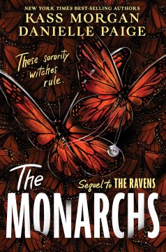 The Monarchs / Kass Morgan, Danielle Paige.
