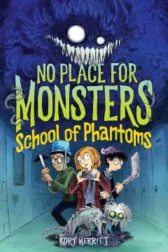 School of phantoms / Kory Merritt.