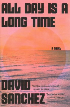 All day is a long time / David Sanchez.