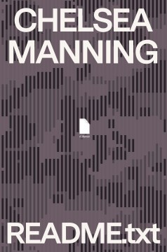 README.txt : a memoir / Chelsea Manning