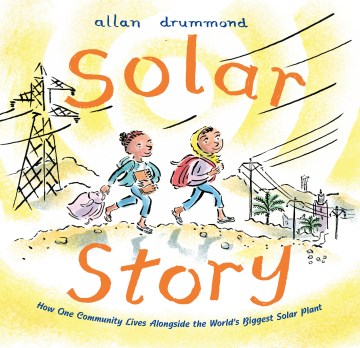 Solar story : how one community lives alongside the world