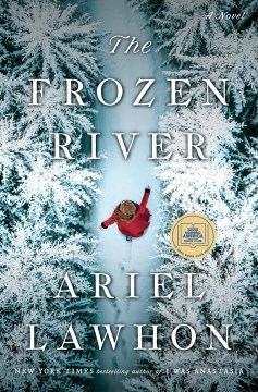 The frozen river : a novel / Ariel Lawhon