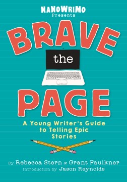 Brave the page : a young writer