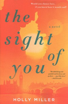 The sight of you / Holly Miller.