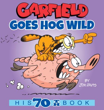 Garfield goes hog wild / by Jim Davis.