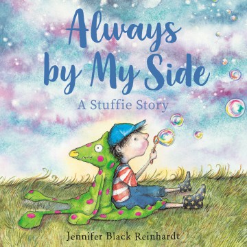 Always by my side : a stuffie story / Jennifer Black Reinhardt.