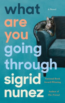 What are you going through / Sigrid Nunez.