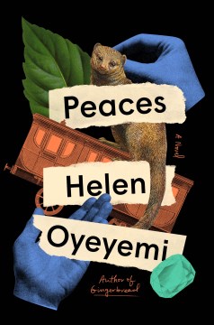 Peaces / Helen Oyeyemi.