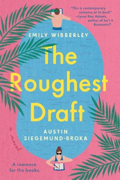 The roughest draft / Emily Wibberley, Austin Siegemund-Broka.