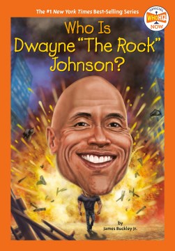 Who is Dwayne  The Rock  Johnson? / by James Buckley Jr.   illustrated by Gregory Copeland