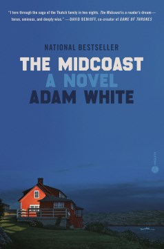 #6: The midcoast : a novel / Adam White.