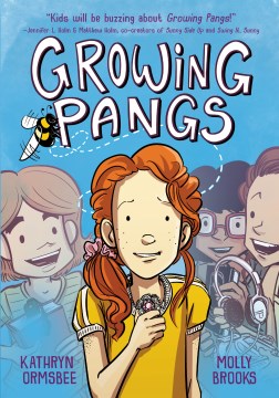 Growing pangs / Kathryn Ormsbee   illustrations by Molly Brooks   with color by Bex Glendining and Elise Schuenke
