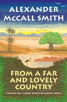 From a far and lovely country / Alexander McCall Smith