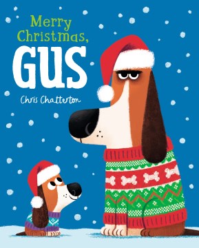 Merry Christmas, Gus / Chris Chatterton.