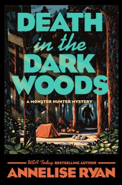 Death in the dark woods / Annelise Ryan