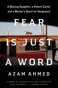 Fear is just a word / Azam Ahmed