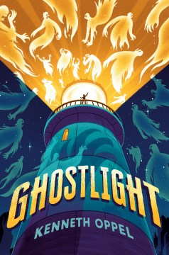 Ghostlight / Kenneth Oppel