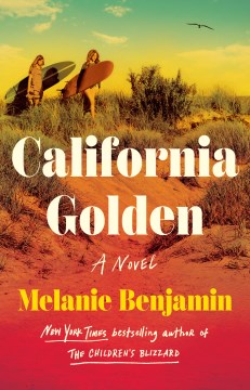 California golden : a novel / Melanie Benjamin