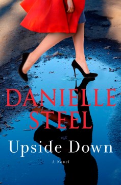 Upside down : a novel / Danielle Steel