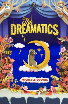 The Dreamatics / Michelle Cuevas