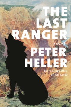 The last ranger / Peter Heller