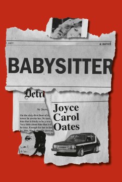Babysitter / Joyce Carol Oates.