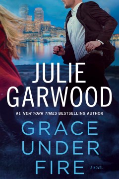 #16: Grace under fire / Julie Garwood.
