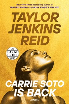 Carrie Soto is back : a novel / Taylor Jenkins Reid.
