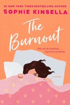 The burnout : a novel / Sophie Kinsella