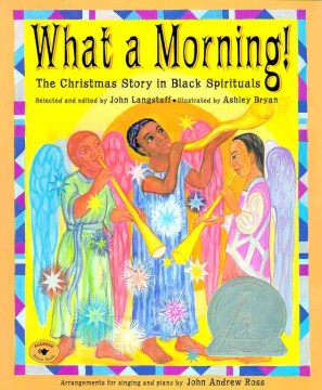 What a Morning!: The Christmas Story in a Black Spiritual